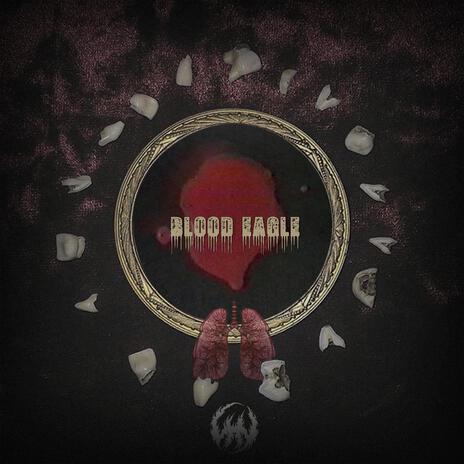 BLOOD EAGLE | Boomplay Music