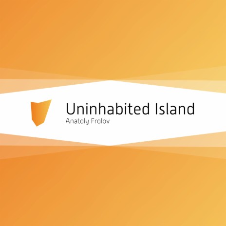 Uninhabited Island | Boomplay Music