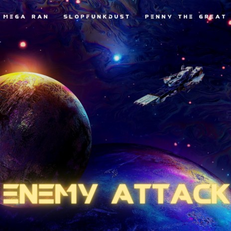 Enemy Attack ft. Penny The Great & Slopfunkdust