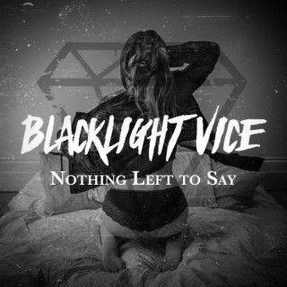 Nothing Left To Say lyrics | Boomplay Music