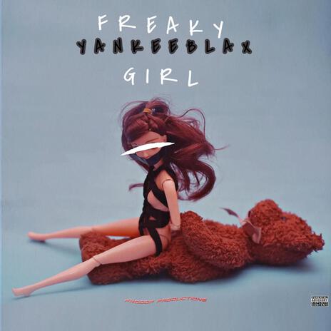 Freaky Girl | Boomplay Music