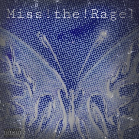 Miss!the!Rage! (feat. Trip_city_central_cc) | Boomplay Music