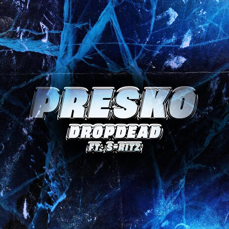 PRESKO ft. S-RITZ | Boomplay Music