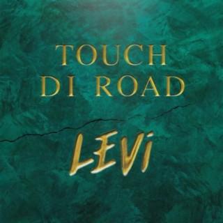 Touch Di Road