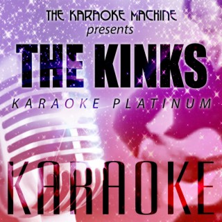 The Karaoke Machine Presents - The Kinks Karaoke Platinum