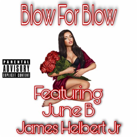 Blow For Blow ft. June B | Boomplay Music