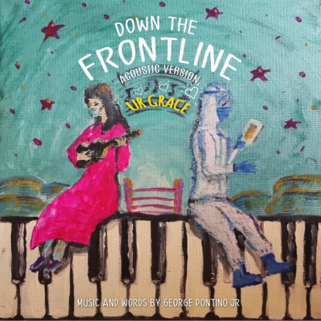 Down the Frontline (Acoustic Version) | Boomplay Music