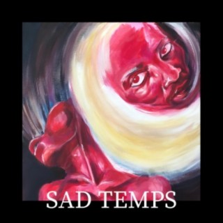 SAD TEMPS