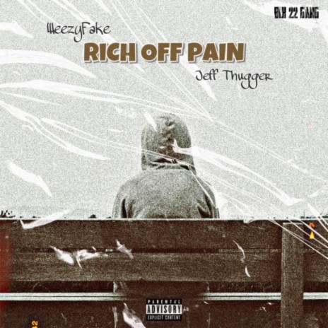 Rich off Pain ft. Jeff Thugger | Boomplay Music