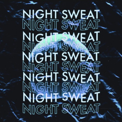 Night Sweat | Boomplay Music