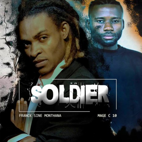 Soldier ft. Mage C 10 | Boomplay Music