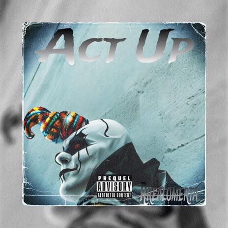 ACT UP | Boomplay Music