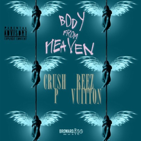 Body From Heaven ft. Reez Vuitton