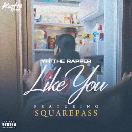 Like You ft. YH THE RAPPER & Square Pass | Boomplay Music