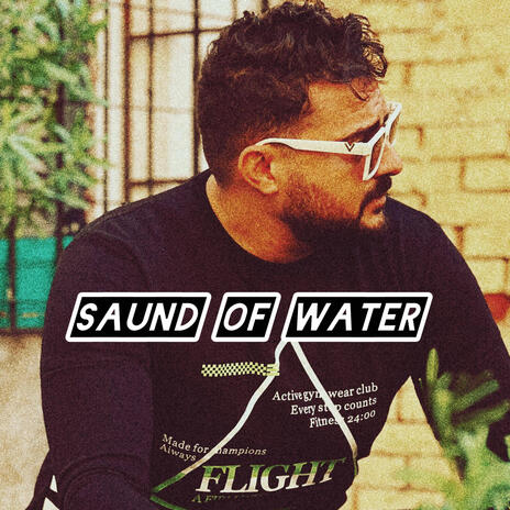 SOUND OF WATER | Boomplay Music