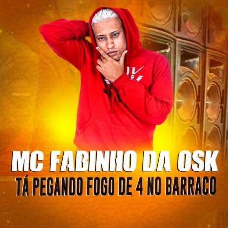 Tá Pegando Fogo de 4 no Barraco ft. Mc JF & DJ JOAO DA INESTAN | Boomplay Music