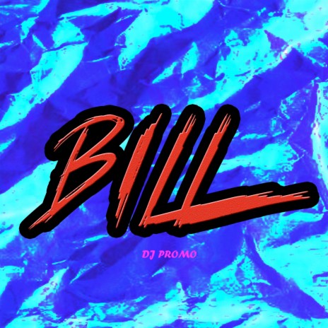 Bill | Boomplay Music