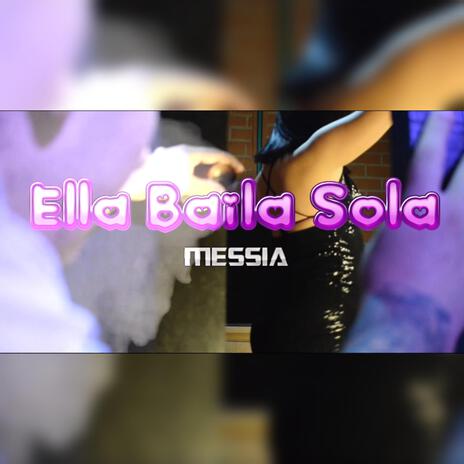 Ella Baila Sola | Boomplay Music