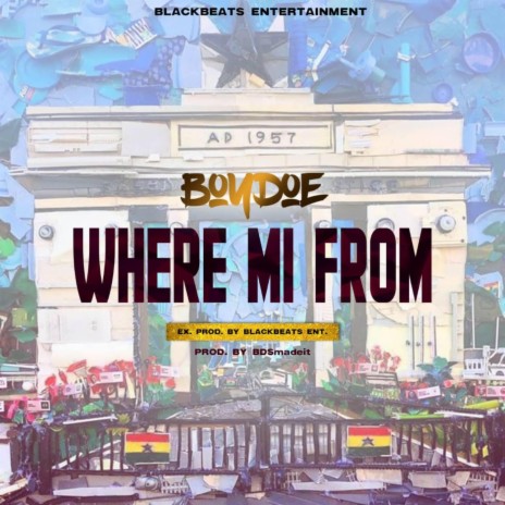 Where mi from(Ghana) | Boomplay Music