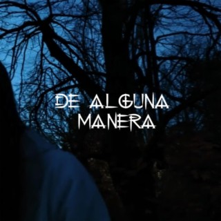 De Alguna Manera