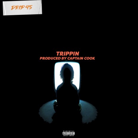 Trippin' | Boomplay Music