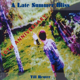 A Late Summer Bliss (10th Anniversary)