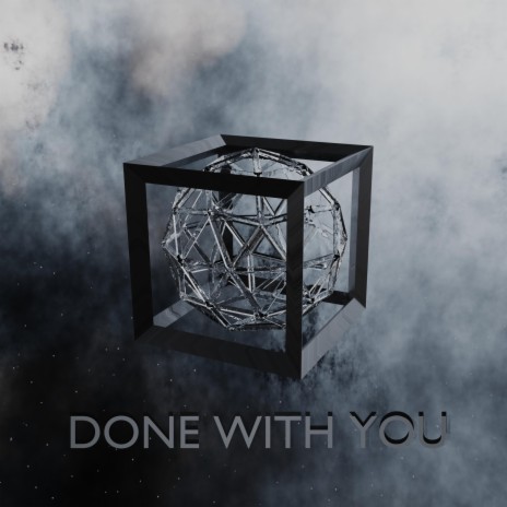 DONEWITHYOU | Boomplay Music