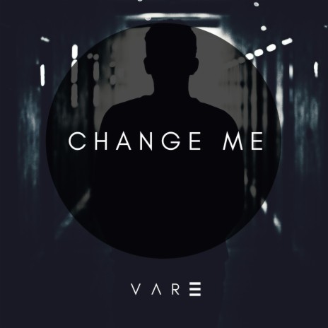 Change Me | Boomplay Music