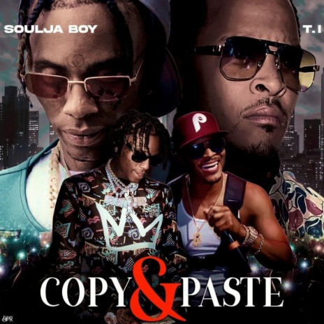 Copy & Paste (feat. T.I.) | Boomplay Music