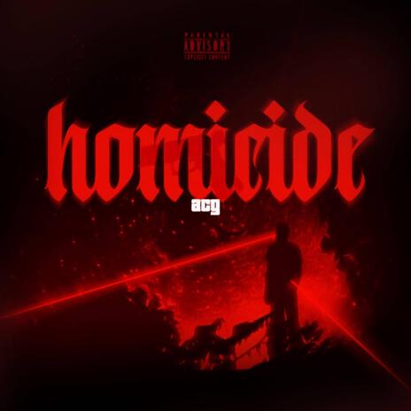 Homicide | Boomplay Music