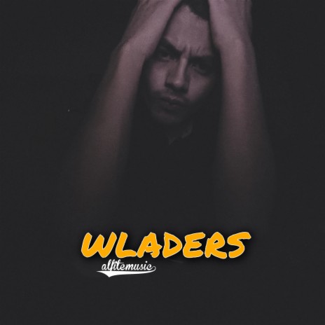 Wladers | Boomplay Music