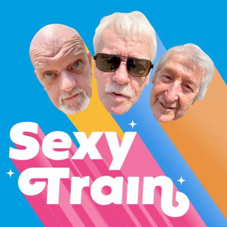 Sexy Train | Boomplay Music