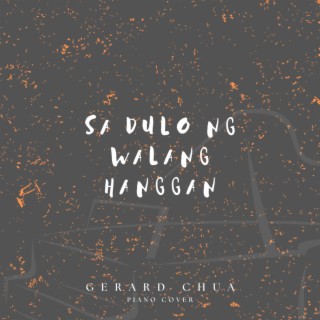 Sa Dulo Ng Walang Hanggan (Piano Arrangement)