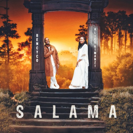 Salama ft. Alice Kimanzi | Boomplay Music