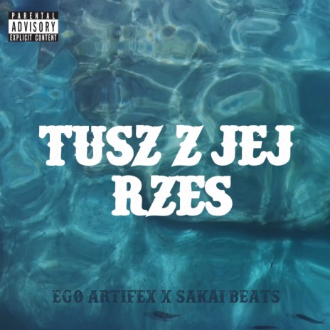 Tusz z jej rzęs ft. Sakai Beats | Boomplay Music