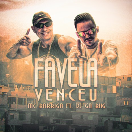 A Favela venceu ft. Dj Gá BHG | Boomplay Music