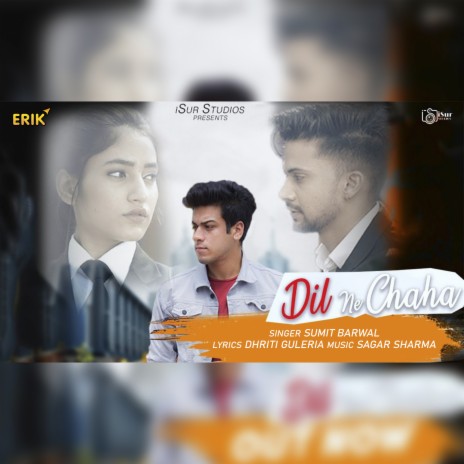 Dil Ne Chaha | Boomplay Music