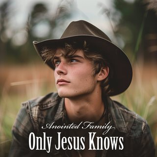 Only Jesus Knows