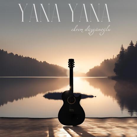 Yana yana | Boomplay Music