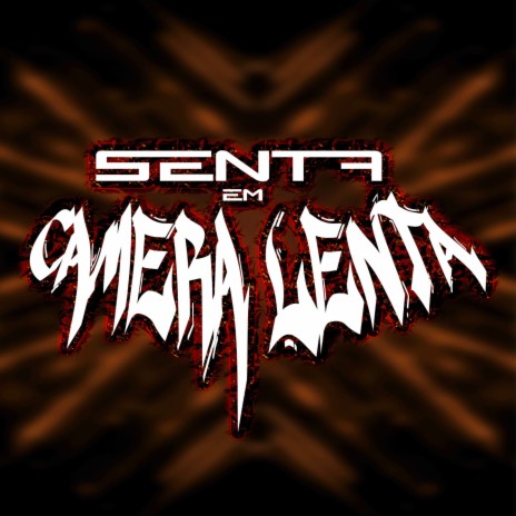 Senta Em Camera Lenta ft. Mc Jair da Rocha & Mr. Catra | Boomplay Music