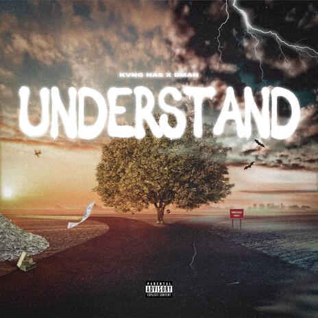 Understand ft. KvngNas | Boomplay Music