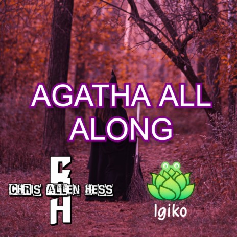 Agatha All Along ft. Igiko | Boomplay Music