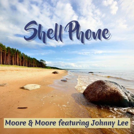 Shell Phone (feat. Johnny Lee) | Boomplay Music