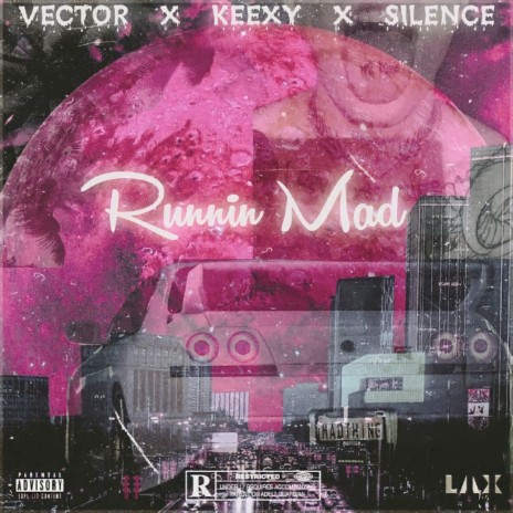 Runnin Mad ft. keexy & silence | Boomplay Music