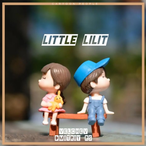 Little Lilit ft. Dmitriy Rs | Boomplay Music