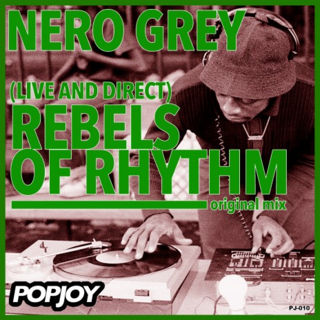 (Live & Direct) Rebels of Rhythm (Original Mix)