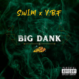 Big Dank (YBF)