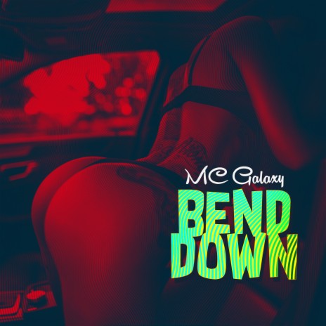 Bend Down | Boomplay Music