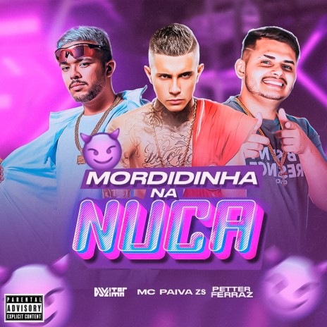 Mordidinha na Nuca (feat. Mc Paiva ZS) | Boomplay Music