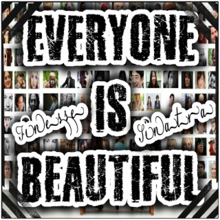 Everyone Is Beautiful